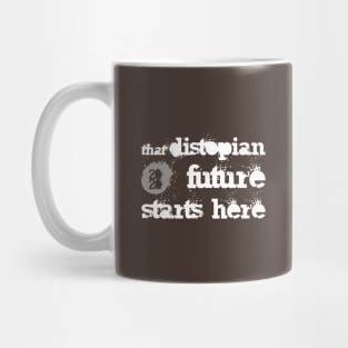 "That" distopian future? Mug